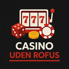 EU Casino Uden ROFUS Spil uden Grænser EU Casino Uden ROFUS Spil uden Grænser